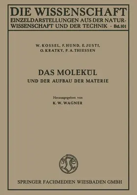 Kossel / Hund / Thiessen |  Das Molekül und der Aufbau der Materie | Buch |  Sack Fachmedien