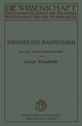 Würschmidt |  Theorien des Magnetismus | Buch |  Sack Fachmedien