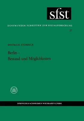 Storbeck |  Berlin - Bestand und Möglichkeiten | Buch |  Sack Fachmedien