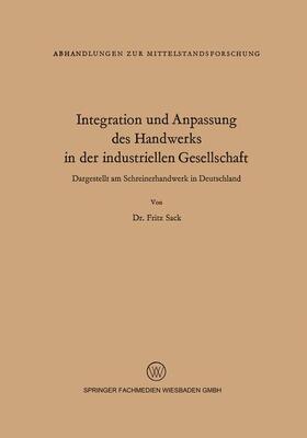 Sack | Sack, F: Integration und Anpassung des Handwerks in der indu | Buch | 978-3-663-03337-0 | sack.de