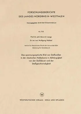 Lange |  Das spannungsoptische Bild von Stoßwellen in der elastischen Halbebene in Abhängigkeit von der Stoßdauer und der Stoßgeschwindigkeit | Buch |  Sack Fachmedien