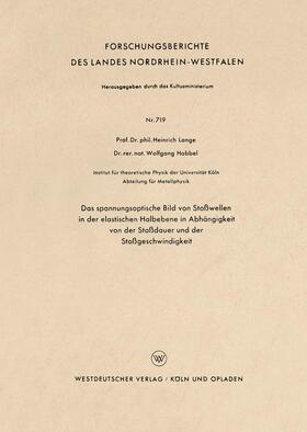 Lange | Lange, H: Das spannungsoptische Bild von Stoßwellen in der e | Buch | 978-3-663-03360-8 | sack.de