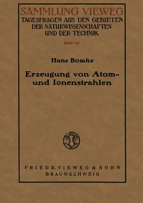 Bomke |  Bomke, H: Erzeugung von Atom- und Ionenstrahlen | Buch |  Sack Fachmedien