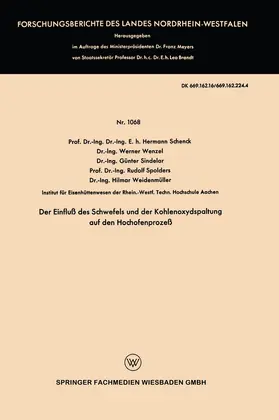Schenck / Wenzel / Weidenmüller |  Der Einfluß des Schwefels und der Kohlenoxydspaltung auf den Hochofenprozeß | Buch |  Sack Fachmedien