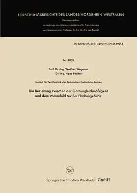 Wegener |  Die Beziehung zwischen der Garnungleichmäßigkeit und dem Warenbild textiler Flächengebilde | Buch |  Sack Fachmedien