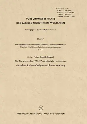 Schmidt-Schlegel |  Die Gutachten der 1956/57 nach Bolivien entsandten deutschen Sachverständigen und ihre Auswertung | Buch |  Sack Fachmedien