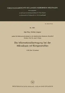 Langner |  Die Informationsübertragung bei der Mikroskopie mit Röntgenstrahlen | Buch |  Sack Fachmedien