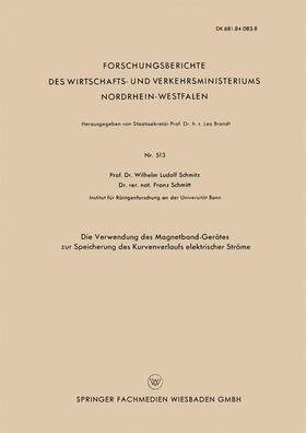 Schmitz |  Schmitz, W: Verwendung des Magnetband-Gerätes zur Speicherun | Buch |  Sack Fachmedien