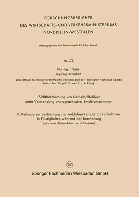 Stelter |  I Sichtbarmachung von Ultraschallfeldern unter Verwendung photographischer Emulsionsschichten. II Methode zur Bestimmung der wirklichen Temperaturverhältnisse in Flüssigkeiten während der Beschallung (nach einer Diplom-Arbeit von H. Schnitzler) | Buch |  Sack Fachmedien