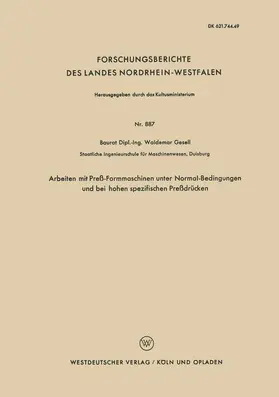 Gesell |  Arbeiten mit Preß-Formmaschinen unter Normal-Bedingungen und bei hohen spezifischen Preßdrücken | Buch |  Sack Fachmedien