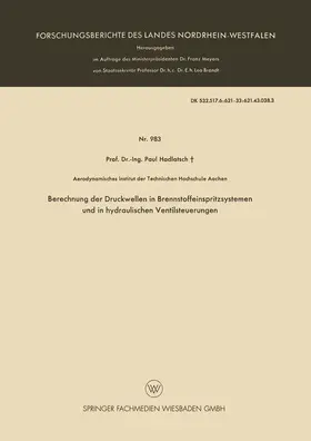 Hadlatsch |  Berechnung der Druckwellen in Brennstoffeinspritzsystemen und in hydraulischen Ventilsteuerungen | Buch |  Sack Fachmedien