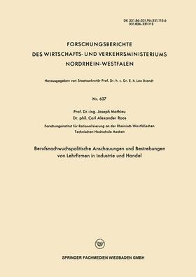 Mathieu | Mathieu, J: Berufsnachwuchspolitische Anschauungen und Bestr | Buch | 978-3-663-03552-7 | sack.de