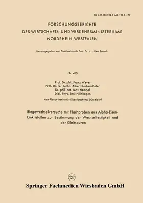Wever / Hillnhagen / Kochendörfer |  Biegewechselversuche mit Flachproben aus Alpha-Eisen-Einkristallen zur Bestimmung der Wechselfestigkeit und der Gleitspuren | Buch |  Sack Fachmedien