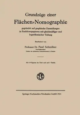 Schreiber |  Grundzüge einer Flächen-Nomographie | Buch |  Sack Fachmedien