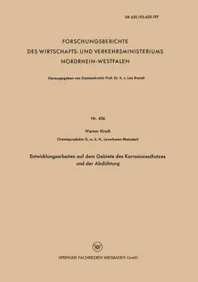 Kirsch |  Kirsch, W: Entwicklungsarbeiten auf dem Gebiete des Korrosio | Buch |  Sack Fachmedien