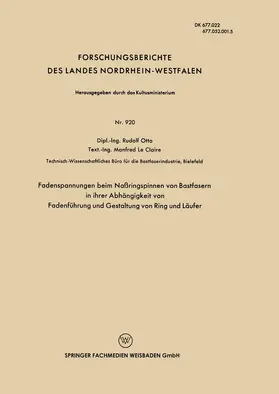 Otto |  Fadenspannungen beim Naßringspinnen von Bastfasern in ihrer Abhängigkeit von Fadenführung und Gestaltung von Ring und Läufer | Buch |  Sack Fachmedien