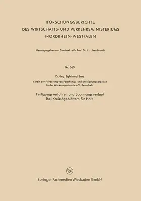 Barz |  Fertigungsverfahren und Spannungsverlauf bei Kreissägeblättern für Holz | Buch |  Sack Fachmedien