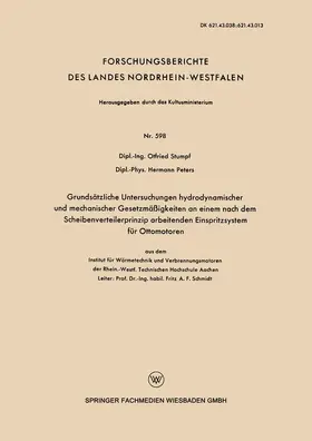 Stumpf |  Grundsätzliche Untersuchungen hydrodynamischer und mechanischer Gesetzmäßigkeiten an einem nach dem Scheibenverteilerprinzip arbeitenden Einspritzsystem für Ottomotoren | Buch |  Sack Fachmedien