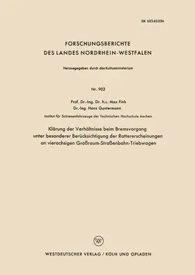 Fink |  Klärung der Verhältnisse beim Bremsvorgang unter besonderer Berücksichtigung der Rattererscheinungen an vierachsigen Großraum-Straßenbahn-Triebwagen | Buch |  Sack Fachmedien
