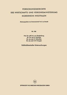 Stackelberg / Heindze / Hübschke | Stackelberg, M: Kolloidchemische Untersuchungen | Buch | 978-3-663-03698-2 | sack.de