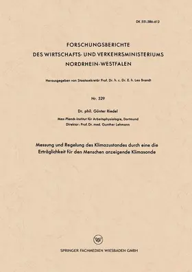 Riedel |  Messung und Regelung des Klimazustandes durch eine die Erträglichkeit für den Menschen anzeigende Klimasonde | Buch |  Sack Fachmedien