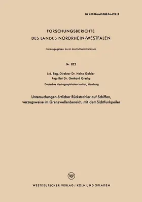 Gabler |  Untersuchungen örtlicher Rückstrahler auf Schiffen, vorzugsweise im Grenzwellenbereich, mit dem Sichtfunkpeiler | Buch |  Sack Fachmedien