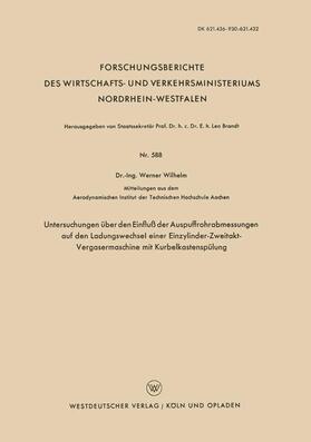 Wilhelm |  Wilhelm, W: Untersuchungen über den Einfluß der Auspuffrohra | Buch |  Sack Fachmedien