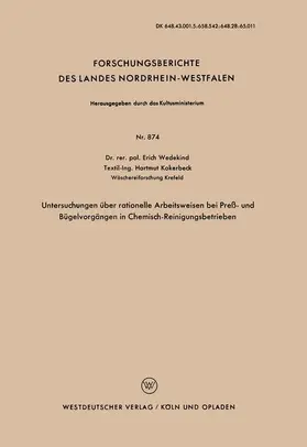 Wedekind |  Untersuchungen über rationelle Arbeitsweisen bei Preß- und Bügelvorgängen in Chemisch-Reinigungsbetrieben | Buch |  Sack Fachmedien