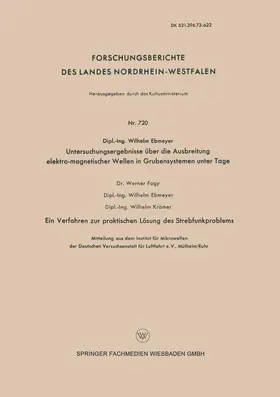 Ebmeyer |  Untersuchungsergebnisse über die Ausbreitung elektro-magnetischer Wellen in Grubensystemen unter Tage | Buch |  Sack Fachmedien