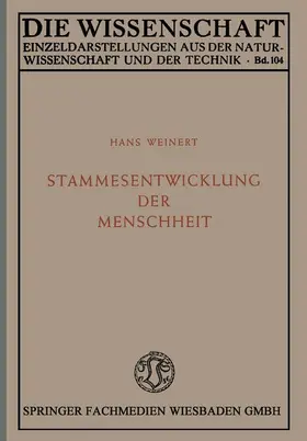 Weinert |  Stammesentwicklung der Menschheit | Buch |  Sack Fachmedien