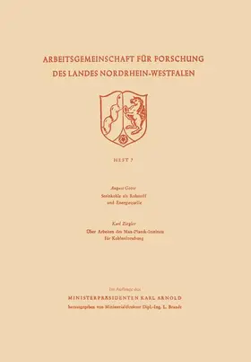 Götte |  Steinkohle als Rohstoff und Energiequelle. Über Arbeiten des Max-Planck-Instituts für Kohlenforschung | Buch |  Sack Fachmedien