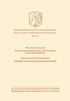 Flaig |  Zur Grundlagenforschung auf dem Gebiet des Humus und der Bodenfruchtbarkeit. Typologische Bodenentwicklung und Bodenfruchtbarkeit | Buch |  Sack Fachmedien