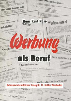 Rose | Werbung als Beruf | Buch | 978-3-663-04030-9 | sack.de