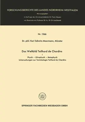 Schmitz-Moormann |  Das Weltbild Teilhard de Chardins | Buch |  Sack Fachmedien