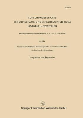 Schmölders | Schmölders, G: Progression und Regression | Buch | 978-3-663-04100-9 | sack.de