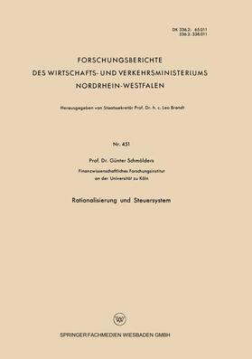 Schmölders | Schmölders, G: Rationalisierung und Steuersystem | Buch | 978-3-663-04108-5 | sack.de