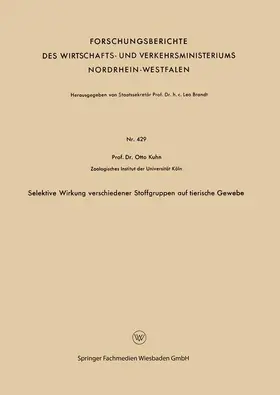 Kuhn |  Selektive Wirkung verschiedener Stoffgruppen auf tierische Gewebe | Buch |  Sack Fachmedien