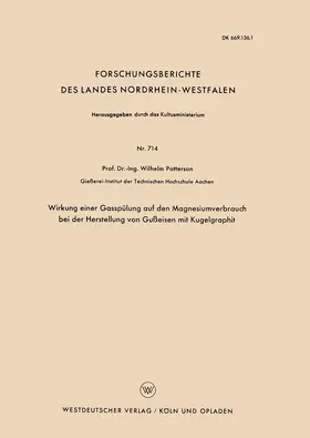 Patterson |  Wirkung einer Gasspülung auf den Magnesiumverbrauch bei der Herstellung von Gußeisen mit Kugelgraphit | Buch |  Sack Fachmedien