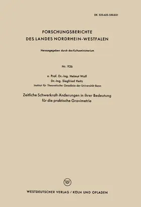 Wolf |  Zeitliche Schwerkraft-Änderungen in ihrer Bedeutung für die praktische Gravimetrie | Buch |  Sack Fachmedien