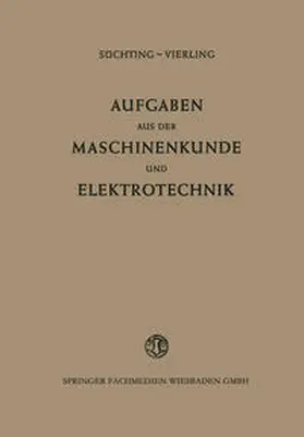 Süchting |  Aufgaben aus der Maschinenkunde und Elektrotechnik | eBook | Sack Fachmedien