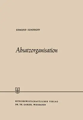 Sundhoff | Absatzorganisation | E-Book | www.sack.de