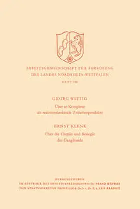 Wittig | Über at-Komplexe als reaktionslenkende Zwischenprodukte / Über die Chemie und Biologie der Ganglioside | E-Book | www.sack.de
