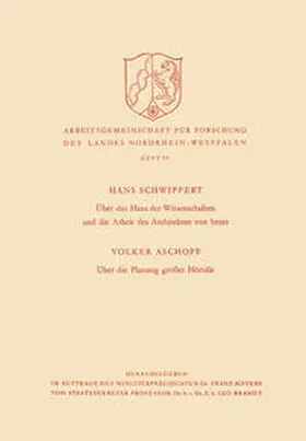 Schwippert | Über das Haus der Wissenschaften und die Arbeit des Architekten von heute. Über die Planung großer Hörsäle | E-Book | www.sack.de