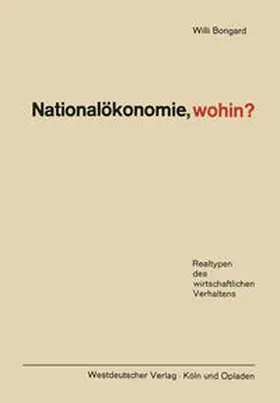 Bongard |  Nationalökonomie, wohin? | eBook | Sack Fachmedien
