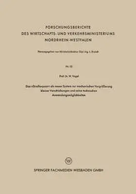 Vogel |  Das »Streifenpaar« als neues System zur mechanischen Vergrößerung kleiner Verschiebungen und seine technischen Anwendungsmöglichkeiten | eBook | Sack Fachmedien