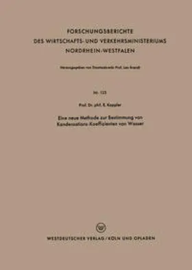 Kappler |  Eine neue Methode zur Bestimmung von Kondensations-Koeffizienten von Wasser | eBook | Sack Fachmedien