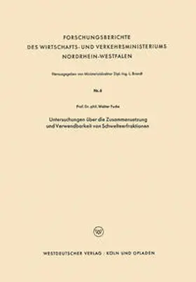Fuchs |  Untersuchungen über die Zusammensetzung und Verwendbarkeit von Schwelteerfraktionen | eBook | Sack Fachmedien