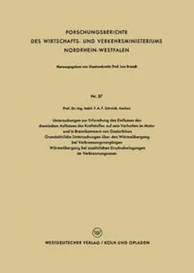 Schmidt |  Untersuchungen zur Erforschung des Einflusses des chemischen Aufbaues des Kraftstoffes auf sein Verhalten im Motor und in Brennkammern von Gasturbinen | eBook | Sack Fachmedien