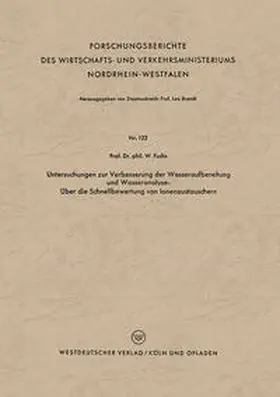 Fuchs |  Untersuchungen zur Verbesserung der Wasseraufbereitung und Wasseranalyse: Über die Schnellbewertung von Ionenaustauschern | eBook | Sack Fachmedien
