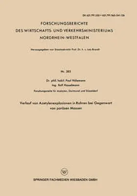 Hölemann |  Verlauf von Azetylenexplosionen in Rohren bei Gegenwart von porösen Massen | eBook | Sack Fachmedien